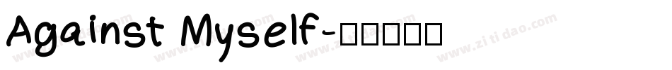 Against Myself字体转换